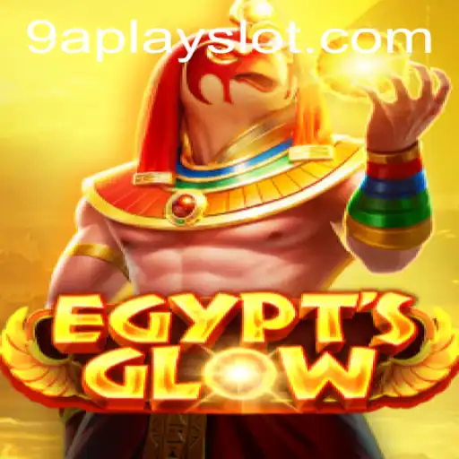Exploring the Mysteries of EgyptsGlow: A Deep Dive into the 9aplay Slot Experience