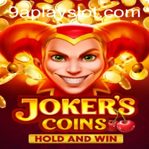 Exploring the Thrills of JokersCoins: A 9aplay Slot Adventure
